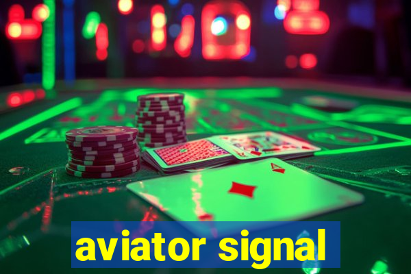 aviator signal